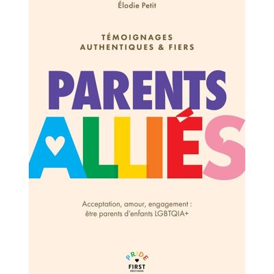 Elodie Petit Parents Alliés : Acceptation, Amour, Engagement : Être Parents D'Enfants Lgbtqia+, Témoignages Authentiques & Fiers - Publicité Elodie Petit Parents Alliés : Acceptation, Amour, Engagement : Être Parents D'Enfants Lgbtqia+, Témoignages Authentiques & Fiers - Publicité