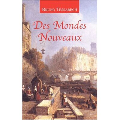 Bruno Tessarech Des Mondes Nouveaux - Publicité Bruno Tessarech Des Mondes Nouveaux - Publicité