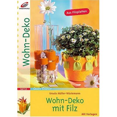 Müller-Wüstemann Ursula Wohn-Deko Mit Filz - Publicité Müller-Wüstemann Ursula Wohn-Deko Mit Filz - Publicité