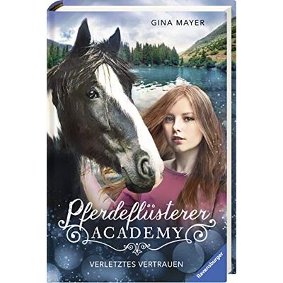 Gina Mayer Pferdeflüsterer-Academy, Band 4: Verletztes Vertrauen - Publicité Gina Mayer Pferdeflüsterer-Academy, Band 4: Verletztes Vertrauen - Publicité