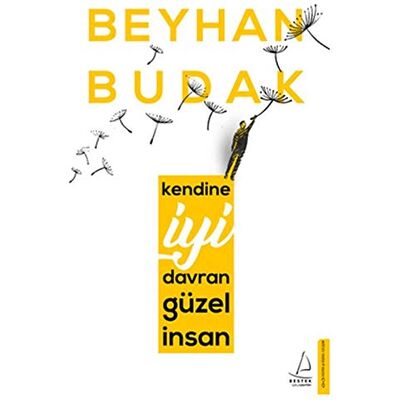Beyhan Budak Kendine Iyi Davran Güzel Insan - Publicité Beyhan Budak Kendine Iyi Davran Güzel Insan - Publicité