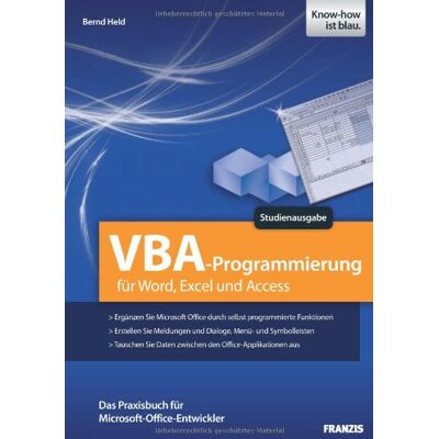 Bernd Held Vba Programmierung. Studienausgabe. Vba Programmierung Für Word, Excel Und Access: Für Word, Excel Und Access. Das Praxisbuch Für Microsoft-Office-Entwickler. Studienausgabe - Publicité Bernd Held Vba Programmierung. Studienausgabe. Vba Programmierung Für Word, Excel Und Access: Für Word, Excel Und Access. Das Praxisbuch Für Microsoft-Office-Entwickler. Studienausgabe - Publicité