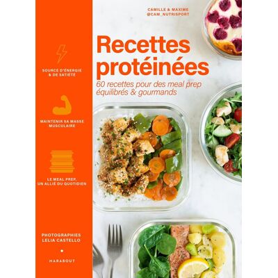 Cam_nutrisport Recettes Protéinées : 60 Recettes Pour Des Meal Prep Équilibrés & Gourmands - Publicité Cam_nutrisport Recettes Protéinées : 60 Recettes Pour Des Meal Prep Équilibrés & Gourmands - Publicité