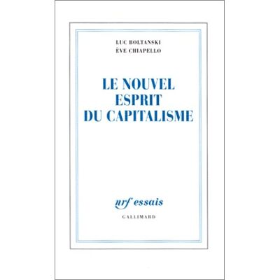 Luc Boltanski Le Nouvel Esprit Du Capitalisme - Publicité Luc Boltanski Le Nouvel Esprit Du Capitalisme - Publicité