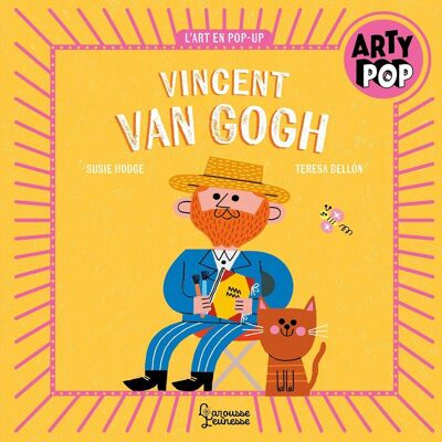 Susie Hodge Arty Pop - Vincent Van Gogh: L'Art En Pop-Up - Publicité Susie Hodge Arty Pop - Vincent Van Gogh: L'Art En Pop-Up - Publicité