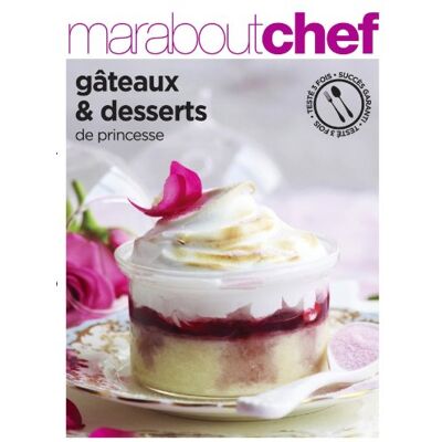 Marabout Gâteaux & Desserts De Princesse - Publicité Marabout Gâteaux & Desserts De Princesse - Publicité