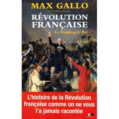 Max Gallo Révolution Française. Vol. 1. Le Peuple Et Le Roi : 1774-1793 - Publicité Max Gallo Révolution Française. Vol. 1. Le Peuple Et Le Roi : 1774-1793 - Publicité