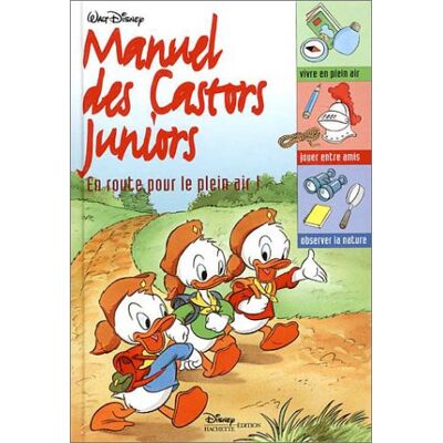 Disney Manuel Des Castors Juniors. Vol. 1. En Route Pour Le Plein Air - Publicité Disney Manuel Des Castors Juniors. Vol. 1. En Route Pour Le Plein Air - Publicité