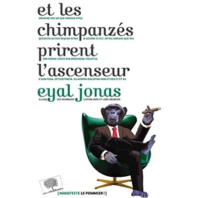 Jonas Eyal Et Les Chimpanzés Prirent L'Ascenseur - Publicité Jonas Eyal Et Les Chimpanzés Prirent L'Ascenseur - Publicité