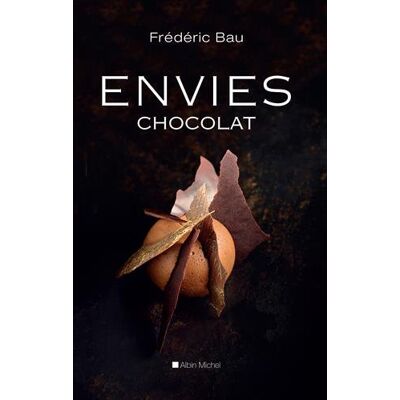 Frédéric Bau - Photographies de Jean-Bernard Lassara Envies : Chocolat - Publicité Frédéric Bau - Photographies de Jean-Bernard Lassara Envies : Chocolat - Publicité