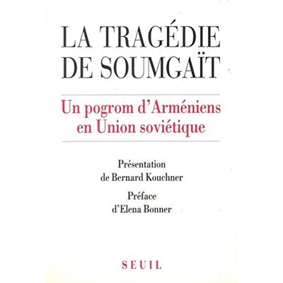 Collectif La Tragédie De Soumgaït : Un Pogrom D'Arméniens En Union Soviétique - Publicité Collectif La Tragédie De Soumgaït : Un Pogrom D'Arméniens En Union Soviétique - Publicité
