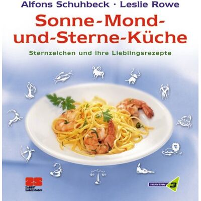 Alfons Schuhbeck Sonne - Mond Und Sterne-Küche. Die Lieblings-Rezepte Für Jedes Sternzeichen - Publicité Alfons Schuhbeck Sonne - Mond Und Sterne-Küche. Die Lieblings-Rezepte Für Jedes Sternzeichen - Publicité