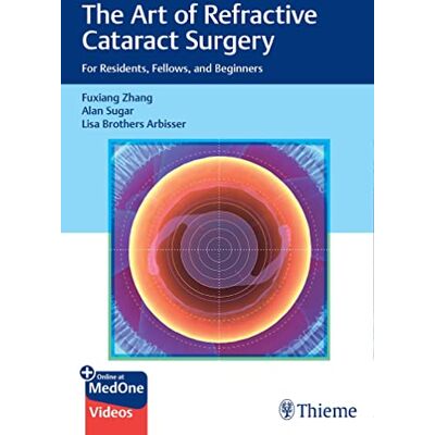 Fuxiang Zhang The Art Of Refractive Cataract Surgery - Publicité Fuxiang Zhang The Art Of Refractive Cataract Surgery - Publicité