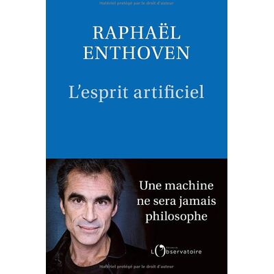 Raphaël Enthoven L'Esprit Artificiel - Publicité Raphaël Enthoven L'Esprit Artificiel - Publicité