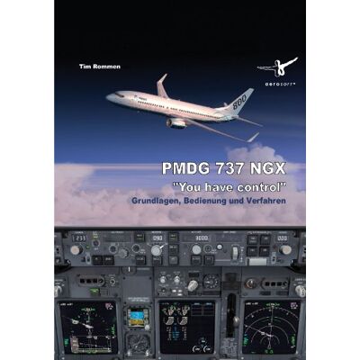 Pmdg 737 Ngx-You Have Control (Lösungsbuch) - Publicité Pmdg 737 Ngx-You Have Control (Lösungsbuch) - Publicité