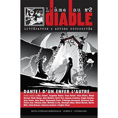 L'Âme Au Diable : Littérature & Autres Curiosités, N° 2. Dante ! D'Un Enfer L'Autre... Publicité L'Âme Au Diable : Littérature & Autres Curiosités, N° 2. Dante ! D'Un Enfer L'Autre... Publicité