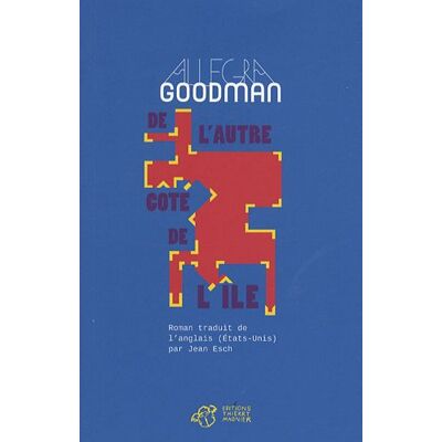 Allegra Goodman De L'Autre Côté De L'Île - Publicité Allegra Goodman De L'Autre Côté De L'Île - Publicité