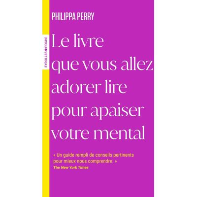 Philippa Perry Le Livre Que Vous Allez Adorer Lire Pour Apaiser Votre Mental - Publicité Philippa Perry Le Livre Que Vous Allez Adorer Lire Pour Apaiser Votre Mental - Publicité