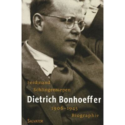 Ferdinand Schlingensiepen Dietrich Bonhoeffer, 1906-1945 : Une Biographie - Publicité Ferdinand Schlingensiepen Dietrich Bonhoeffer, 1906-1945 : Une Biographie - Publicité