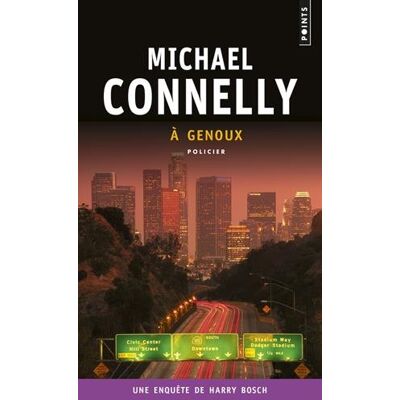 Michael Connelly Une Enquête De Harry Bosch. A Genoux - Publicité Michael Connelly Une Enquête De Harry Bosch. A Genoux - Publicité