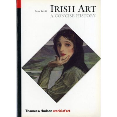 Bruce Arnold Irish Art Revised Edition (World Of Art) - Publicité Bruce Arnold Irish Art Revised Edition (World Of Art) - Publicité