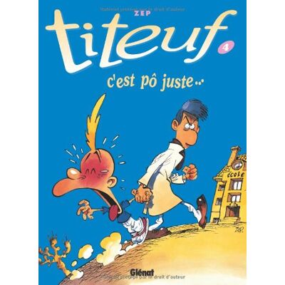 Zep Titeuf. Vol. 4. C'Est Pô Juste... Publicité Zep Titeuf. Vol. 4. C'Est Pô Juste... Publicité