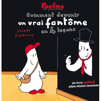 Jacques Duquennoy Pacôme Le Fantôme : Comment Devenir Un Vrai Fantôme En 4 Leçons - Publicité Jacques Duquennoy Pacôme Le Fantôme : Comment Devenir Un Vrai Fantôme En 4 Leçons - Publicité