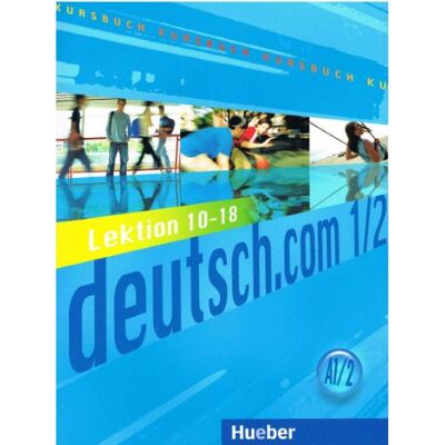 Hub Deutsch.Com 1 A1/2 (Lektion 10/18) Kursbuch - Publicité Hub Deutsch.Com 1 A1/2 (Lektion 10/18) Kursbuch - Publicité