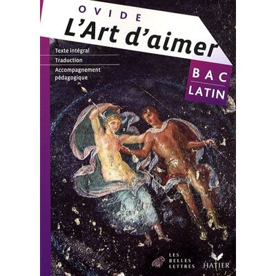 Ovide L'Art D'Aimer : Texte Intégral, Traduction, Accompagnement Pédagogique - Publicité Ovide L'Art D'Aimer : Texte Intégral, Traduction, Accompagnement Pédagogique - Publicité