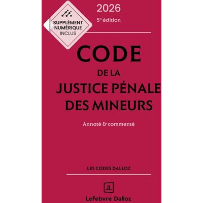 Philippe Bonfils Code De La Justice Pénale Des Mineurs 2026 : Annoté & Commenté - Publicité Philippe Bonfils Code De La Justice Pénale Des Mineurs 2026 : Annoté & Commenté - Publicité