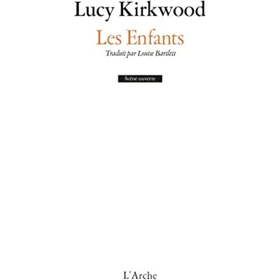 Lucy Kirkwood Les Enfants - Publicité Lucy Kirkwood Les Enfants - Publicité