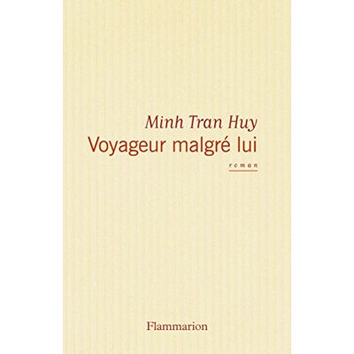 Minh Tran Huy Voyageur Malgré Lui - Publicité Minh Tran Huy Voyageur Malgré Lui - Publicité