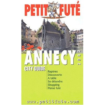 Petit Futé Annecy 2002, Le Petit Fute (City Guides France) - Publicité Petit Futé Annecy 2002, Le Petit Fute (City Guides France) - Publicité