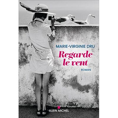 Marie-Virginie Dru Regarde Le Vent - Publicité Marie-Virginie Dru Regarde Le Vent - Publicité