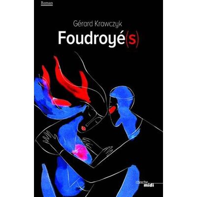 Gérard Krawczyk Foudroyé(S) - Publicité Gérard Krawczyk Foudroyé(S) - Publicité