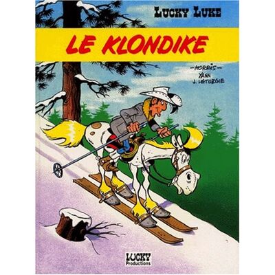 Lucky Luke. Vol. 70. Le Klondike - Publicité Lucky Luke. Vol. 70. Le Klondike - Publicité
