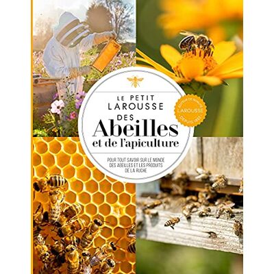 Fergus Chadwick Le Petit Larousse Des Abeilles Et De L'Apiculture : Pour Tout Savoir Sur Le Monde Des Abeilles Et Les Produits De La Ruche - Publicité Fergus Chadwick Le Petit Larousse Des Abeilles Et De L'Apiculture : Pour Tout Savoir Sur Le Monde Des Abeilles Et Les Produits De La Ruche - Publicité
