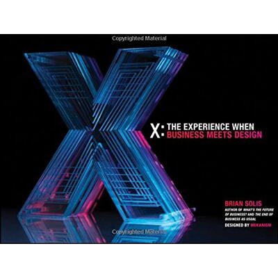 Brian Solis X: The Experience When Business Meets Design - Publicité Brian Solis X: The Experience When Business Meets Design - Publicité