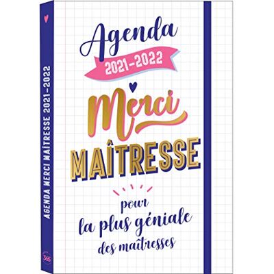 Editions 365 Merci Maîtresse : Agenda 2021-2022 Pour La Plus Géniale Des Maîtresses - Publicité Editions 365 Merci Maîtresse : Agenda 2021-2022 Pour La Plus Géniale Des Maîtresses - Publicité