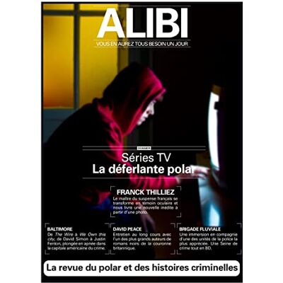 XXX Alibi : Vous En Aurez Tous Besoin Un Jour, N° 11. Séries Tv : La Déferlante Polar - Publicité XXX Alibi : Vous En Aurez Tous Besoin Un Jour, N° 11. Séries Tv : La Déferlante Polar - Publicité