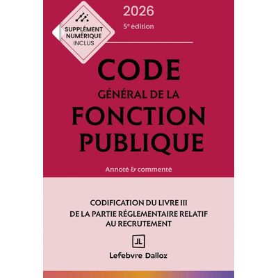 Code Général De La Fonction Publique 2026 : Annoté Et Commenté - Publicité Code Général De La Fonction Publique 2026 : Annoté Et Commenté - Publicité