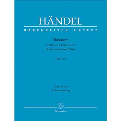 Haendel Georg Friedrich Theodora Hwv 68. Oratorium In Drei Teilen. Klavierauszug. Bärenreiter Urtext - Publicité Haendel Georg Friedrich Theodora Hwv 68. Oratorium In Drei Teilen. Klavierauszug. Bärenreiter Urtext - Publicité