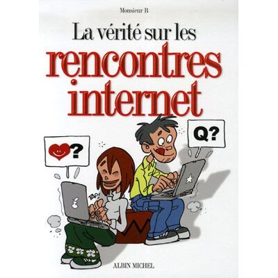 Monsieur B. La Vérité Sur Les Rencontres Internet - Publicité Monsieur B. La Vérité Sur Les Rencontres Internet - Publicité