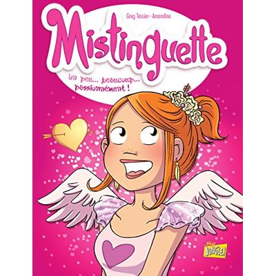 Greg Tessier Mistinguette. Vol. 7. Un Peu... Beaucoup... Passionnément ! - Publicité Greg Tessier Mistinguette. Vol. 7. Un Peu... Beaucoup... Passionnément ! - Publicité