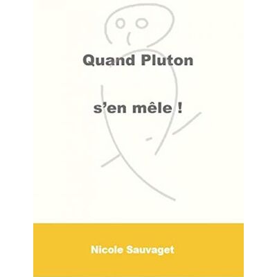 Sauvaget Nicole Quand Pluton S'En Mêle ! - Publicité Sauvaget Nicole Quand Pluton S'En Mêle ! - Publicité