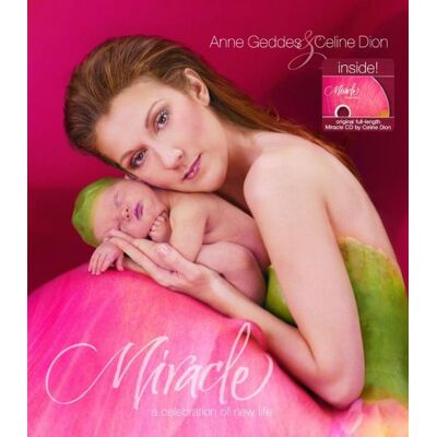 Anne Geddes Miracle: A Celebration Of New Life - Publicité Anne Geddes Miracle: A Celebration Of New Life - Publicité