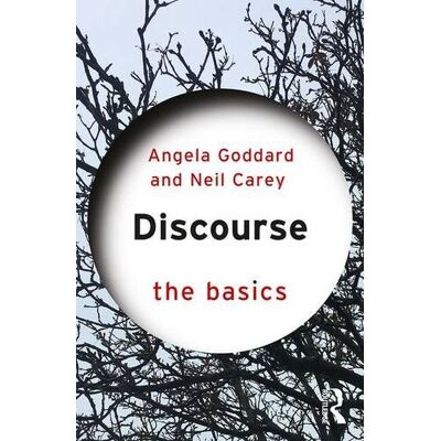 Angela Goddard Discourse: The Basics - Publicité Angela Goddard Discourse: The Basics - Publicité