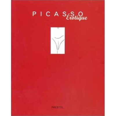 Pablo Picasso Picasso Erotique (Art & Design) - Publicité Pablo Picasso Picasso Erotique (Art & Design) - Publicité