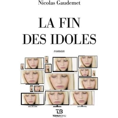 Nicolas Gaudemet La Fin Des Idoles - Publicité Nicolas Gaudemet La Fin Des Idoles - Publicité