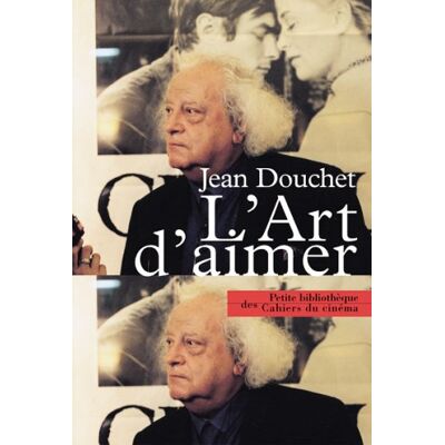 Jean Douchet L'Art D'Aimer - Publicité Jean Douchet L'Art D'Aimer - Publicité